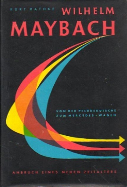 Rathke "Wilhelm Maybach" Maybach-Biography 1953 (5046)